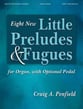 Eight New Little Preludes and Fugues Organ sheet music cover